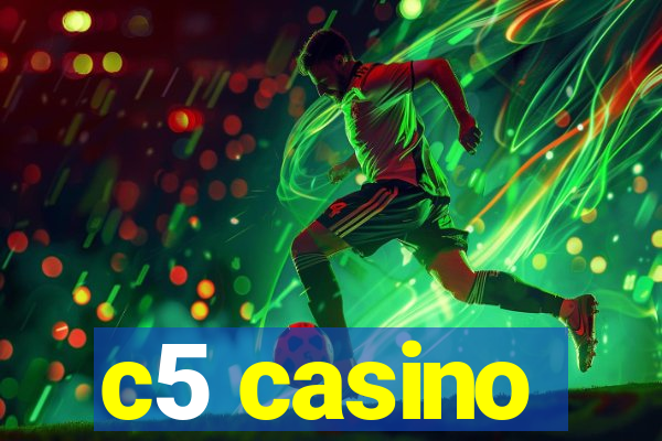 c5 casino